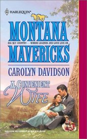 A Convenient Wife (Montana Mavericks) (Harlequin Historical Romance, No. 585)