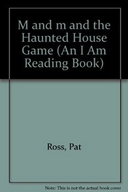 M&M& HAUNTED HOUSE GAME (An I Am Reading Book)