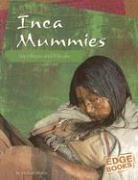 Inca Mummies: Sacrifices and Rituals (Edge Books, Mummies)