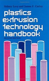 Plastics Extrusion Technology Handbook