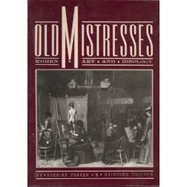 Old Mistresses : Women, Art and Ideology