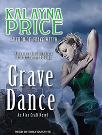 Grave Dance: An Alex Craft Novel