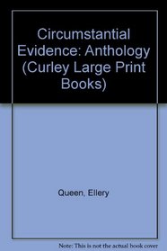 Ellery Queen's Circumstantial Evidence Anthology II (Curley Large Print Books)