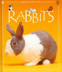 Rabbits (Usborne First Pets)