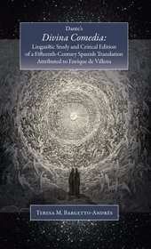 Dante's Divina Comedia: Linguistic Study and Critical Edition of a Fifteenth-Century Translation Attributed to Enrique de Villena (Juan De La Cuesta-Hispanic Monographs) (Spanish Edition)