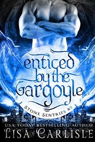 Enticed by the Gargoyle: (a gargoyle shifter and cop romance) (Stone Sentries (Boston))