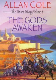 The Gods Awaken : The Timura Trilogy 3