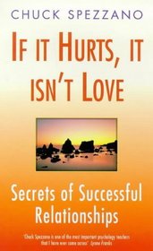 If it hurts, it isn't love: Secrets of successful relationships