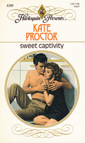 Sweet Captivity (Harlequin Presents, No 1195)