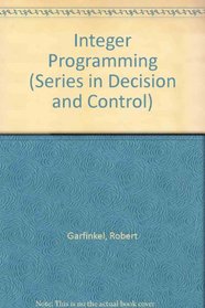 Integer Programming (Decision  Control S.)