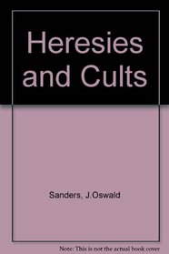 Heresies and Cults
