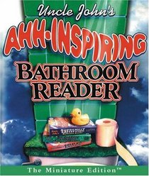 Uncle John's Ahh-inspiring Bathroom Reader (Running Press Miniature Editions (Hardcover))