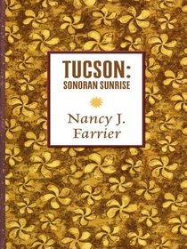 Tucson: Sonoran Sunrise (Heartsong Novella in Large Print)