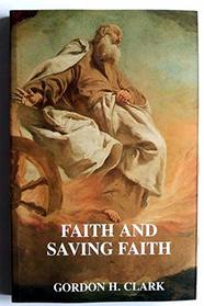 Faith and Saving Faith (Trinity Paper No. 5)