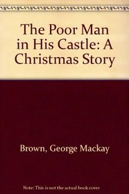 The Poor Man in His Castle: A Christmas Story