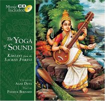 The Yoga of Sound: Kirtans from the Sacred Forest