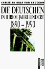 Die Deutschen in Ihrem Jahrhundert 1890-1990 (German Edition)