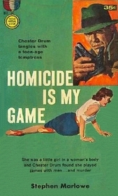 Homicide Is My Game
