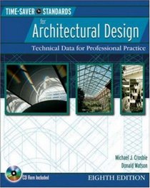 Time Saver Standards for Architectural Design : Technical Data for Professional Practice, 8th Ed.