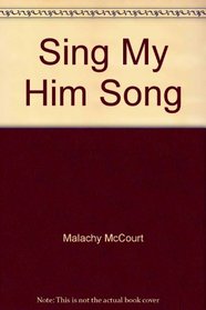 Sing My Him Song