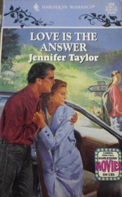 Love Is the Answer (Harlequin Romance, No 205)