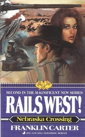 Nebraska Crossing (Rails West, Bk 2)