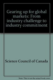 Gearing up for global markets: From industry challenge to industry commitment