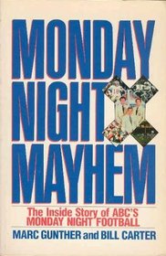 Monday Night Mayhem: The Inside Story of ABC's Monday Night Football