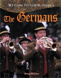 The Germans (We Came to North America)