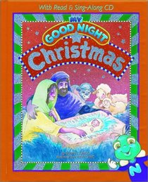 My Good Night Christmas: With Read & Sing-Along CD (My Good Night Collection)