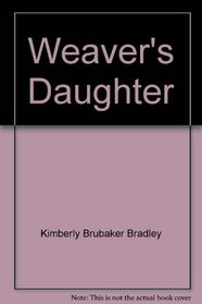 Weaver's Daughter (Audio Cassette) (Unabridged)