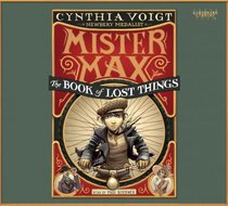 Mister Max: The Book of Lost Things: Mister Max 1