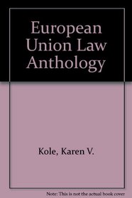 European Union Law Anthology