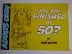 Are You Finished at 50?