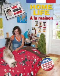 Home Life (Young Reporter in France)