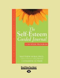 The Self-Esteem Guided Journal (EasyRead Large Edition)