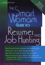 The Smart Woman's Guide to Resumes and Job Hunting, Second Edition