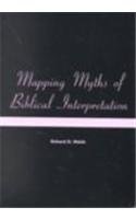 Mapping Myths of Biblical Interpretation (Playing The Texts)