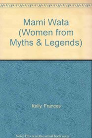 Mami Wata (Women from Myths & Legends)