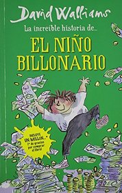 Increble historia del nio billonario (Spanish Edition)