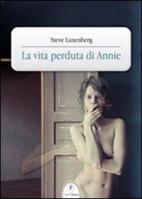 La vita perduta di Annie