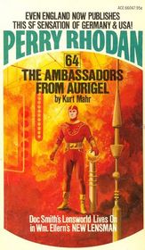 Perry Rhodan 64: The Ambassadors from Aurigel