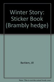 Winter Story: Sticker Book (Brambly hedge)
