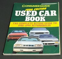 Consumer Guide 1990 Used Cars (Signet)