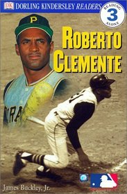 Roberto Clemente (DK Readers: Level 3 (Sagebrush))