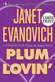Plum Lovin' (Between the Numbers, Bk 2) (Stephanie Plum, Bk 12.5) (Large Print)