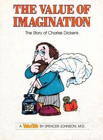 The Value of Imagination: The Story of Charles Dickens (Valuetales)