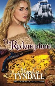 The Redemption (Legacy of the King's Pirates, Bk 1)