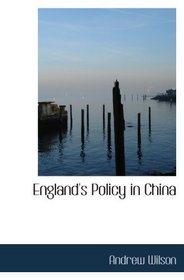 England's Policy in China