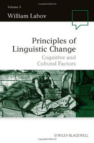 Principles of Linguistic Change, Cognitive and Cultural Factors (Language in Society) (Volume III)